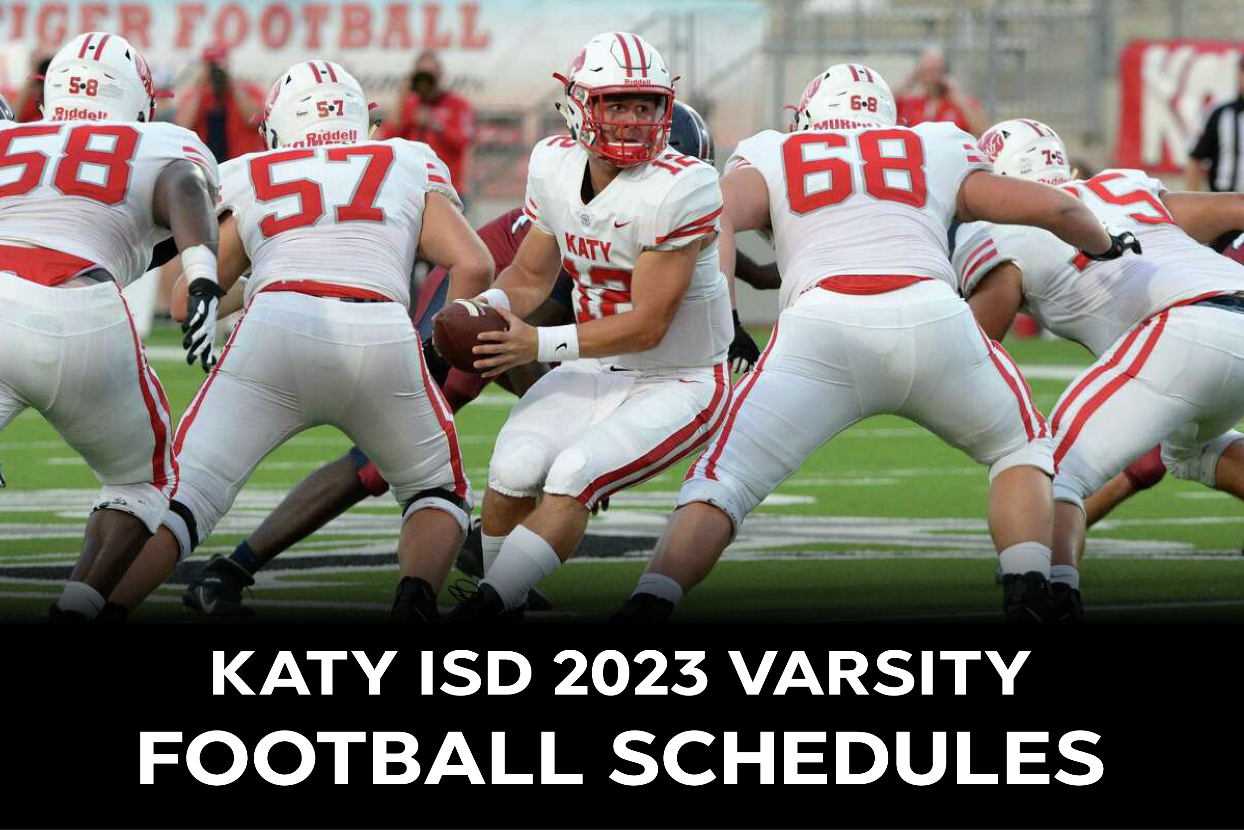 Katy ISD 2023 Varsity Football Schedule