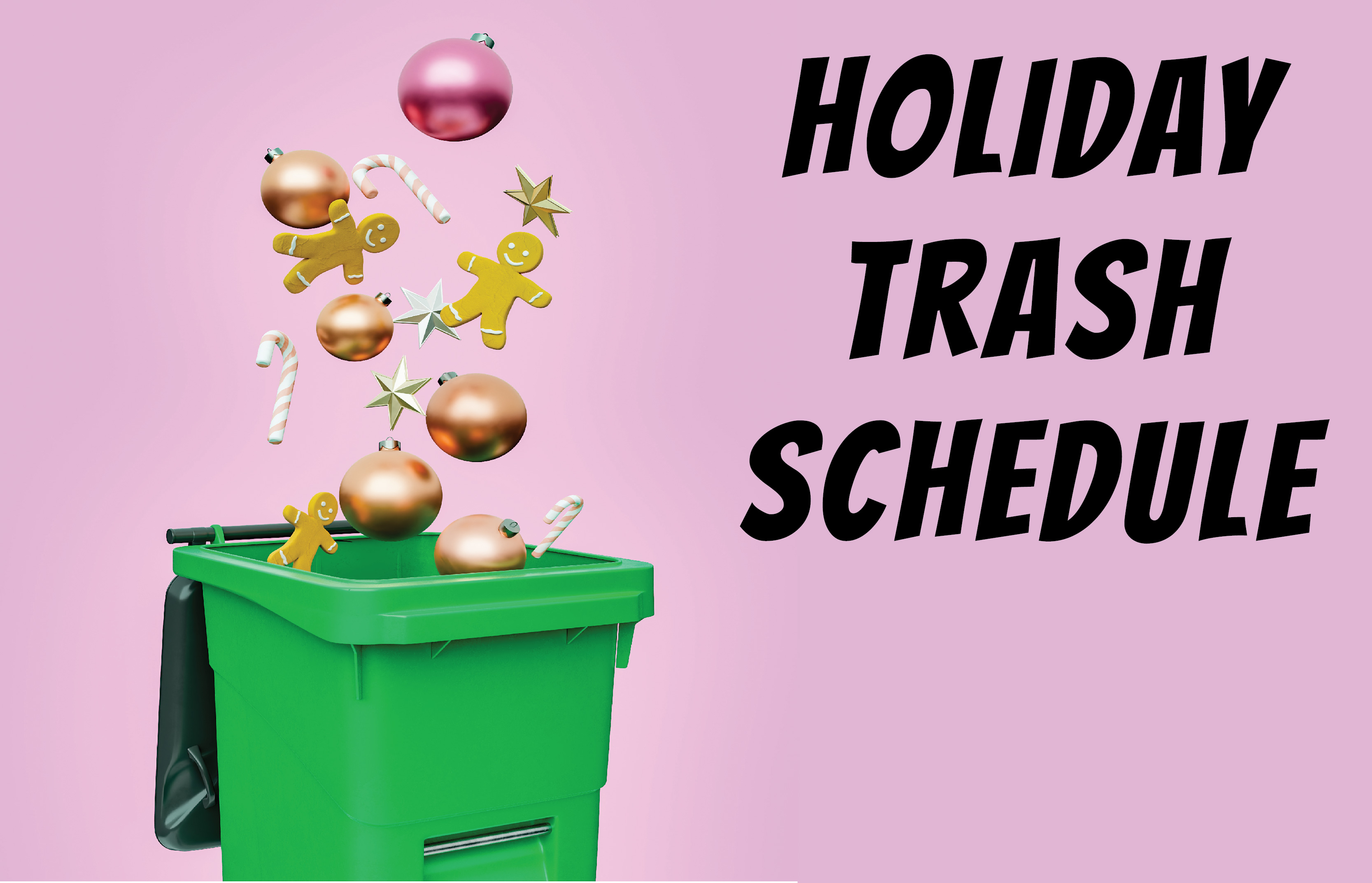 Holiday Trash Schedule for West Memorial