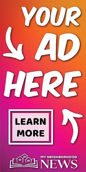 Find out more about advertising on My Neighborhood News