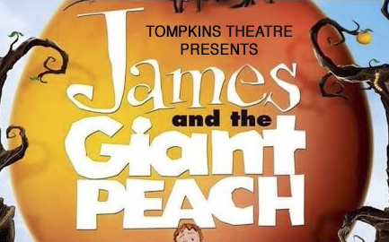 Tompkins High School Presents James and the Giant Peach