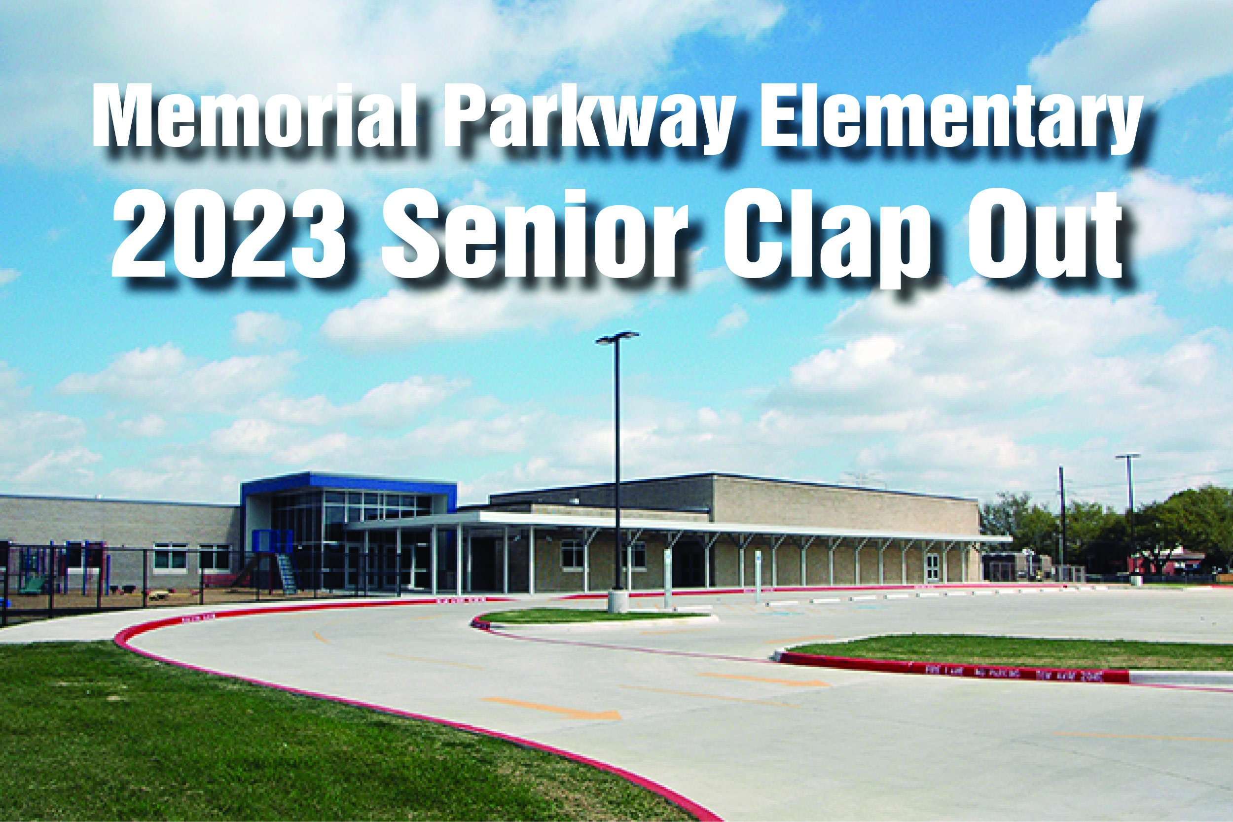 Memorial Parkway Elem Senior Clap Out - May 22nd