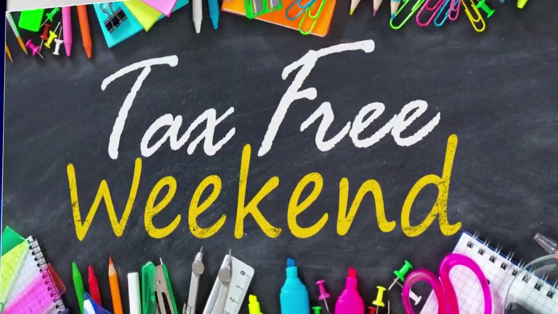 Tax Free Weekend Is THIS Weekend - August 11-13