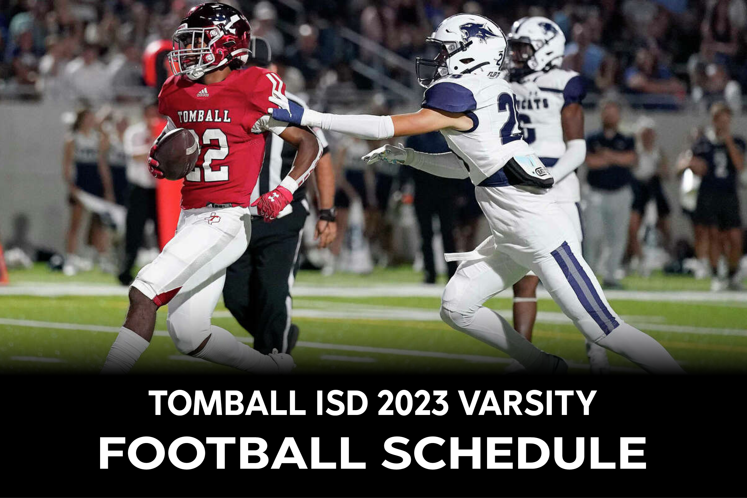 Tomball ISD 2023 Varsity Football Schedule