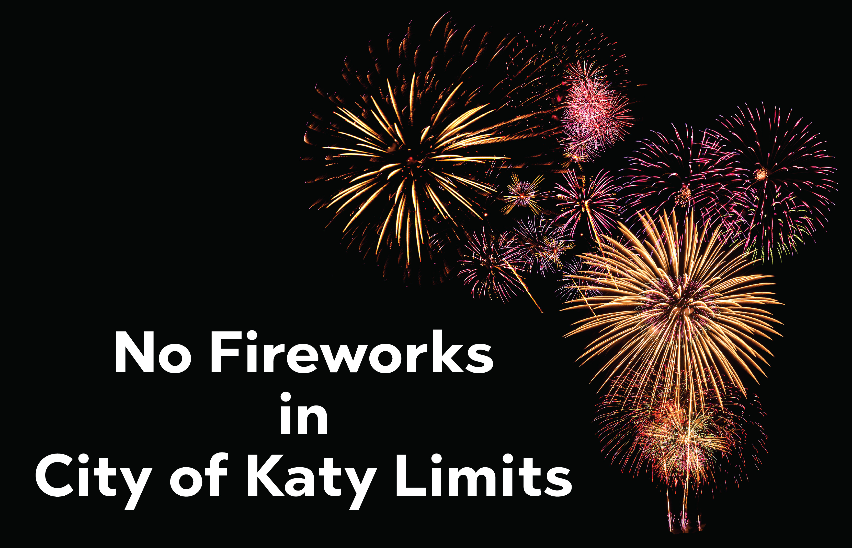 NYE Reminder: Fireworks Not Allowed in City of Katy Limits