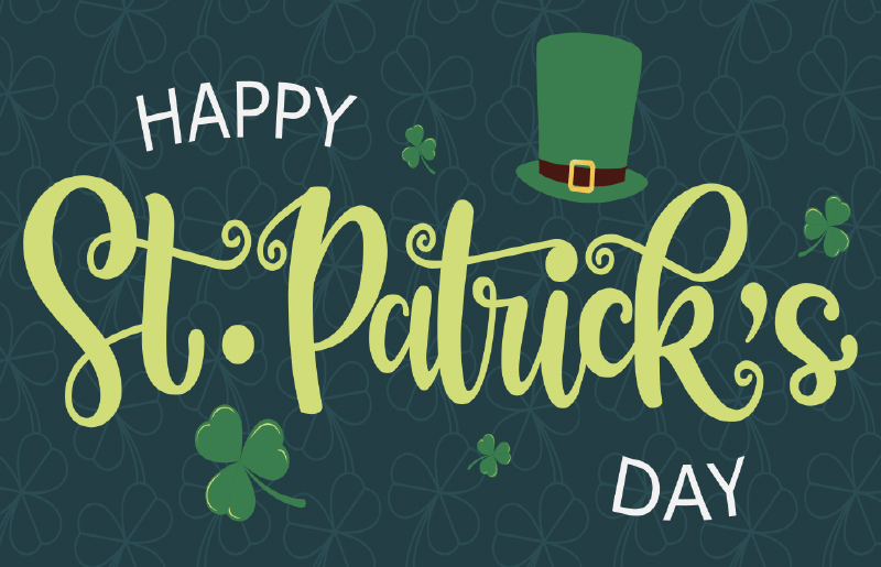 Happy St. Patrick's Day - March 17th
