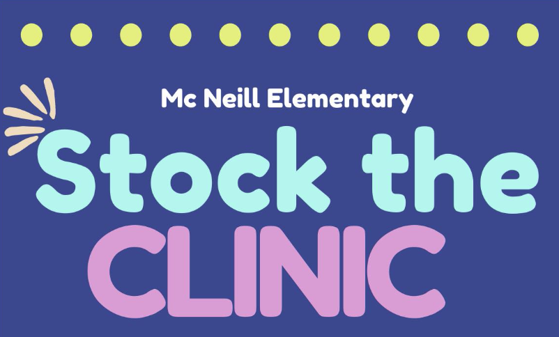 McNeill Elementary STOCK THE CLINIC