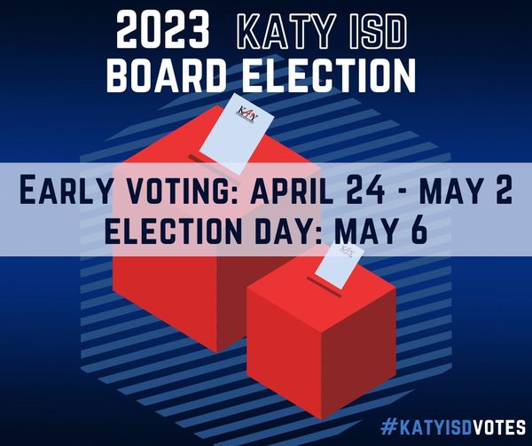 Katy ISD School Board Election Begins Today