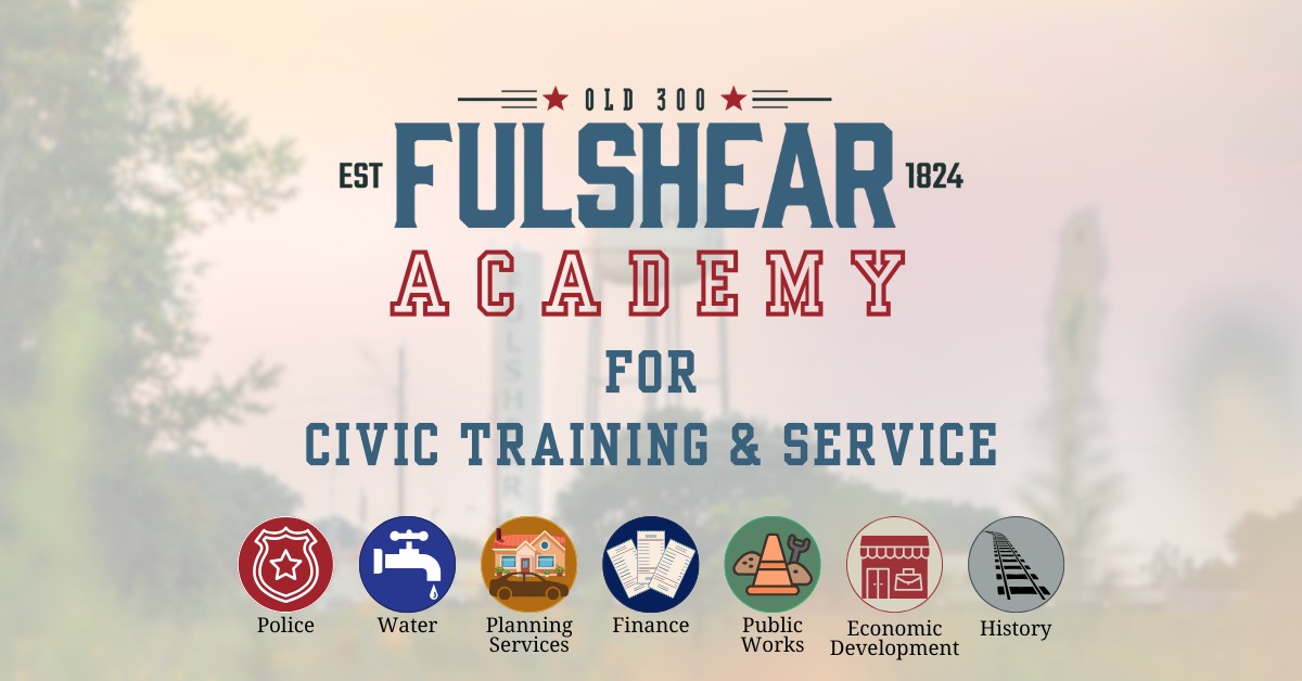 City of Fulshear Announces First Class of Fulshear Academy for Civic Training and Service (F.A.C.T.S.)