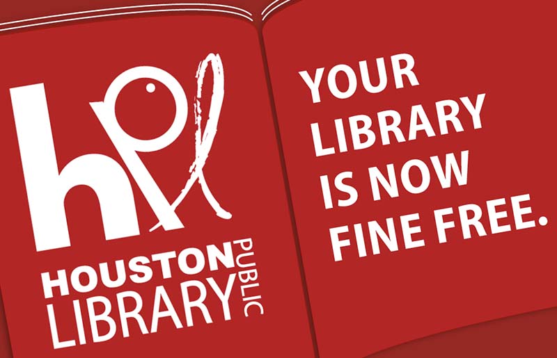 Houston Public Library is a 'Fine Free' System for Cardholders