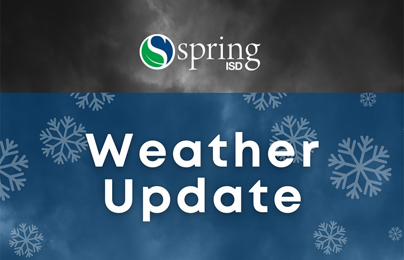 Spring ISD Closes Schools January 21-22 Due to Severe Winter Storm Forecast