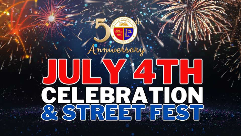 City of Tomball to Host July 4th Celebration & Street Fest