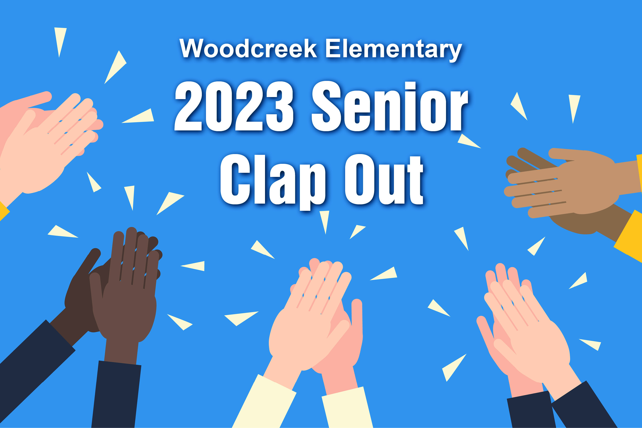 Woodcreek Elem Senior Clap Out - May 25th