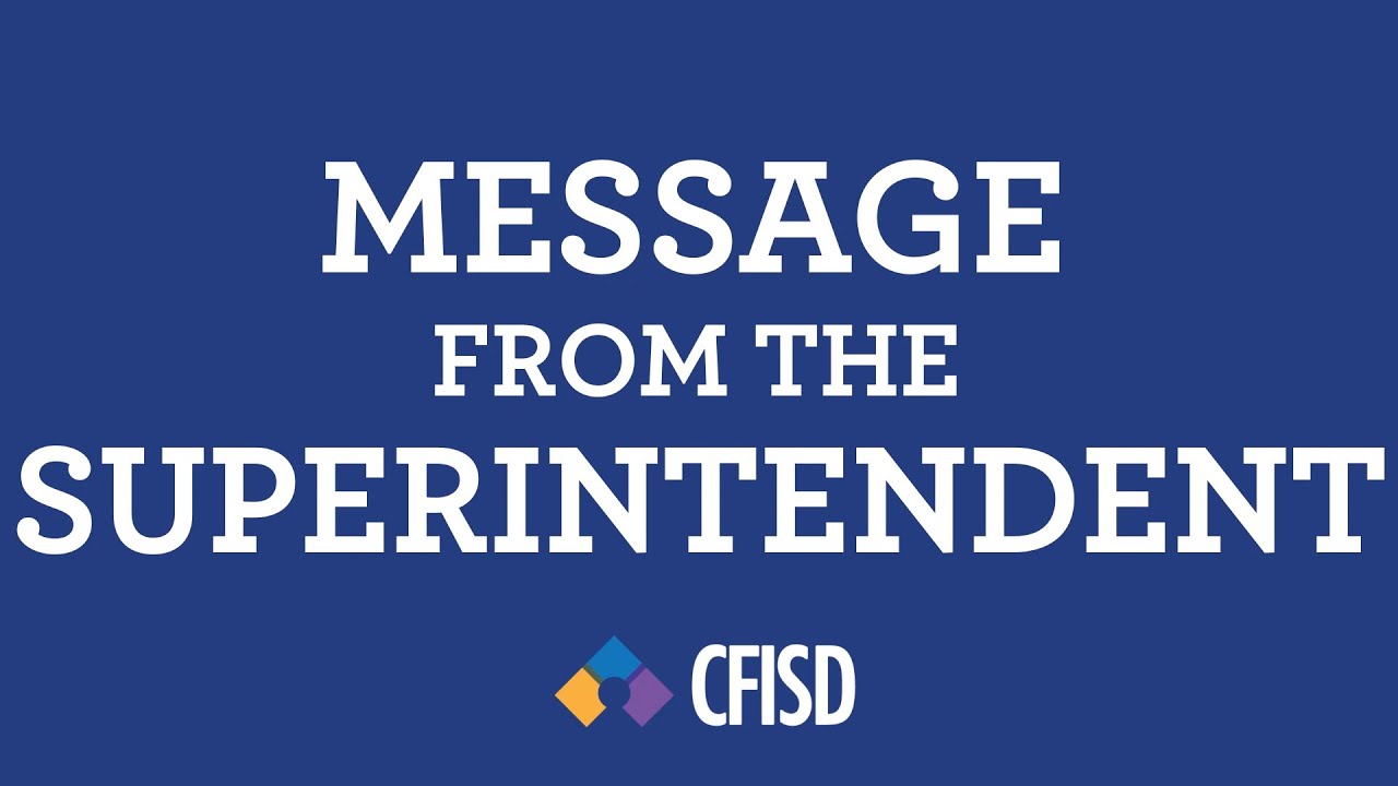 Message from the Superintendent - CFISD