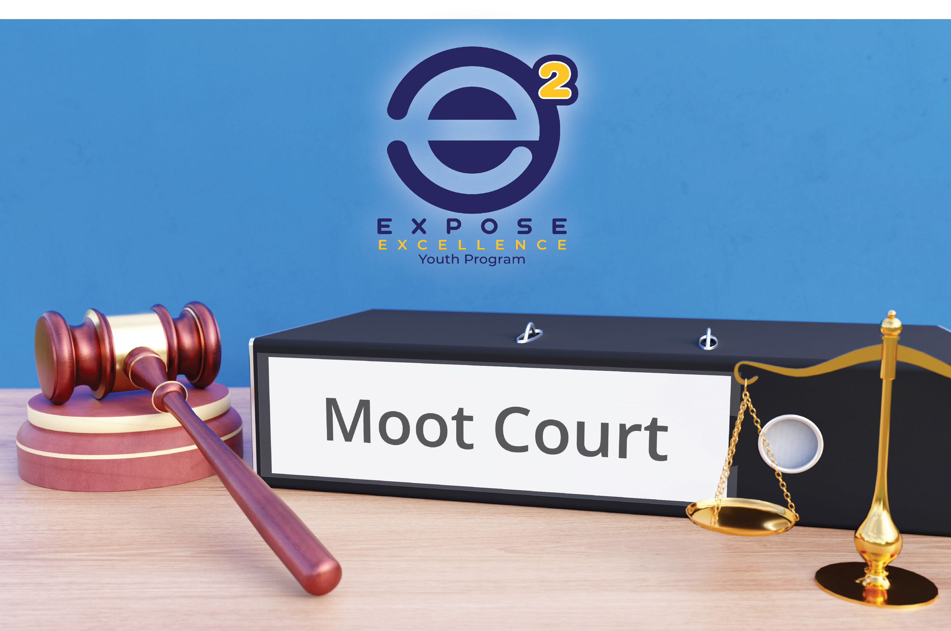 Expose Excellence Youth Program to HostÂ Moot Court Tournament