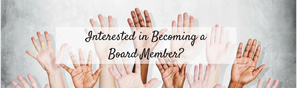 Interested in Becoming a Board Member?