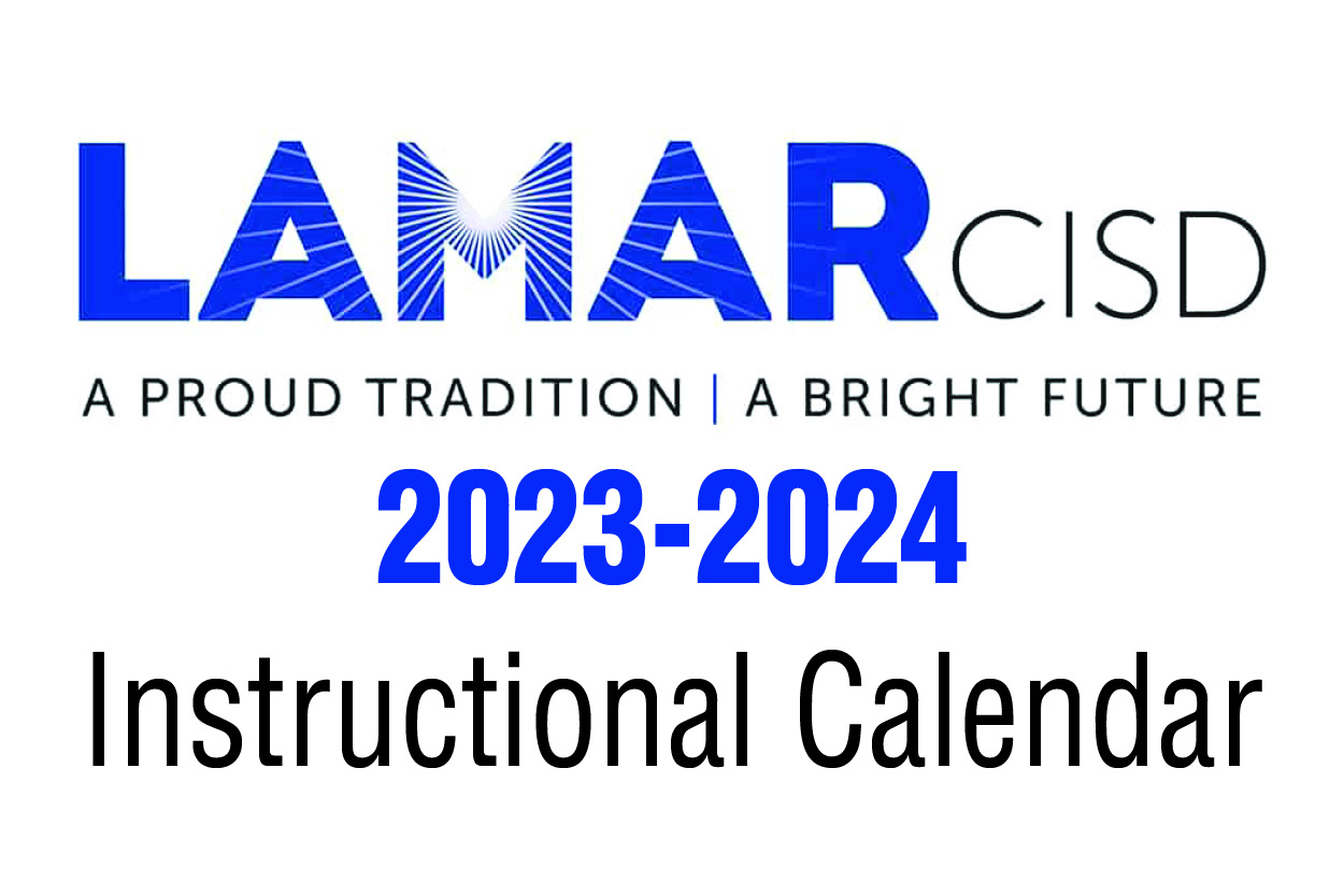 Lamar Cisd 2025 Calendar James K Mack