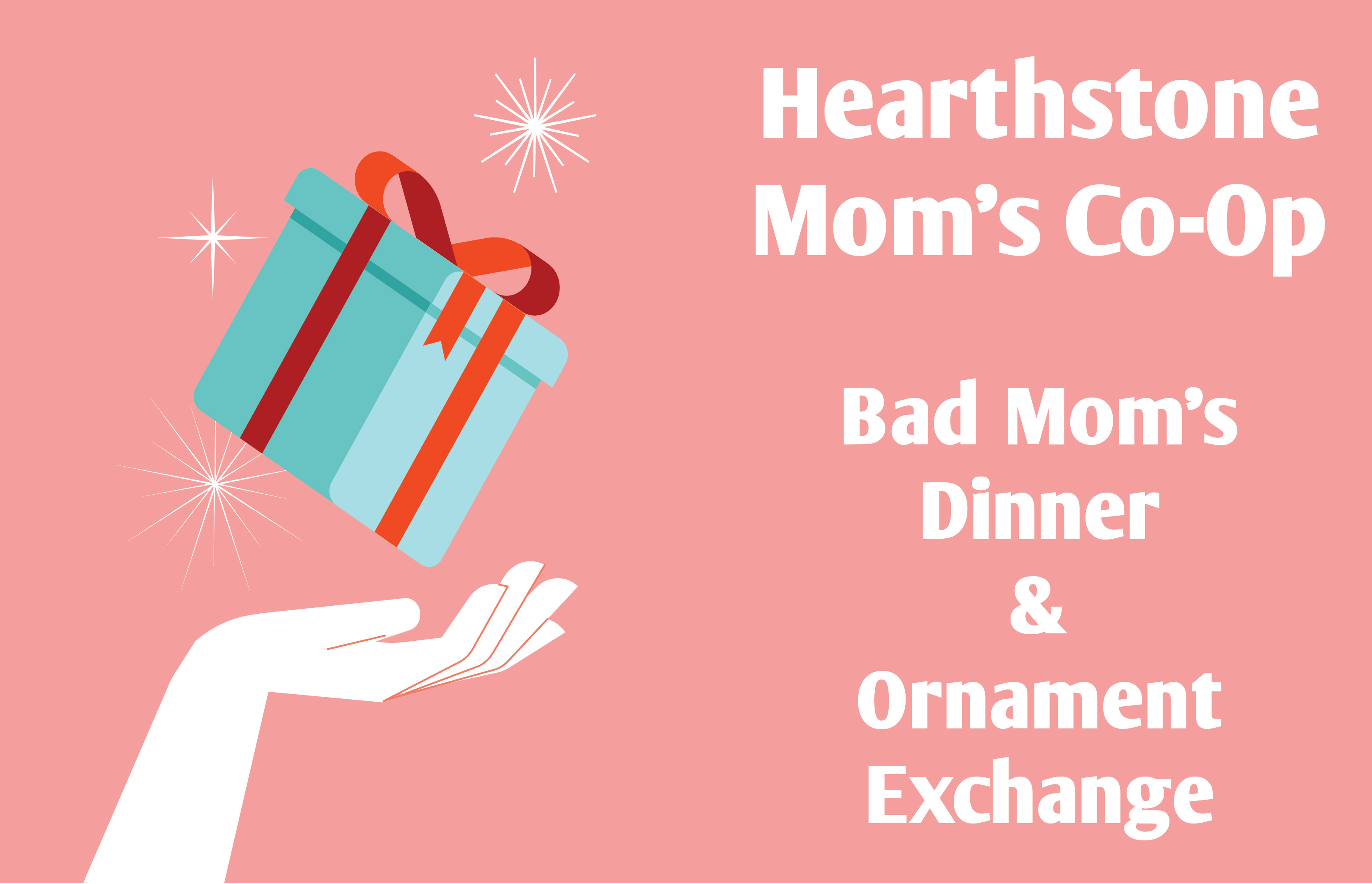 Hearthstone Mom's Co-Op to Host Bad Mom's Dinner and Ornament Exchange